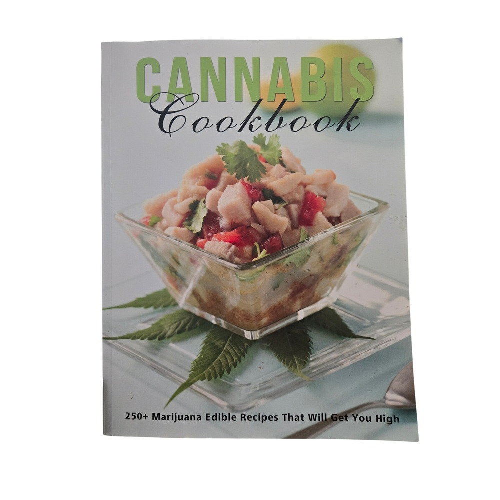 Cannabis Cookbook 250+ Marijuana Edible Recipes Edibles Cooking Paperback